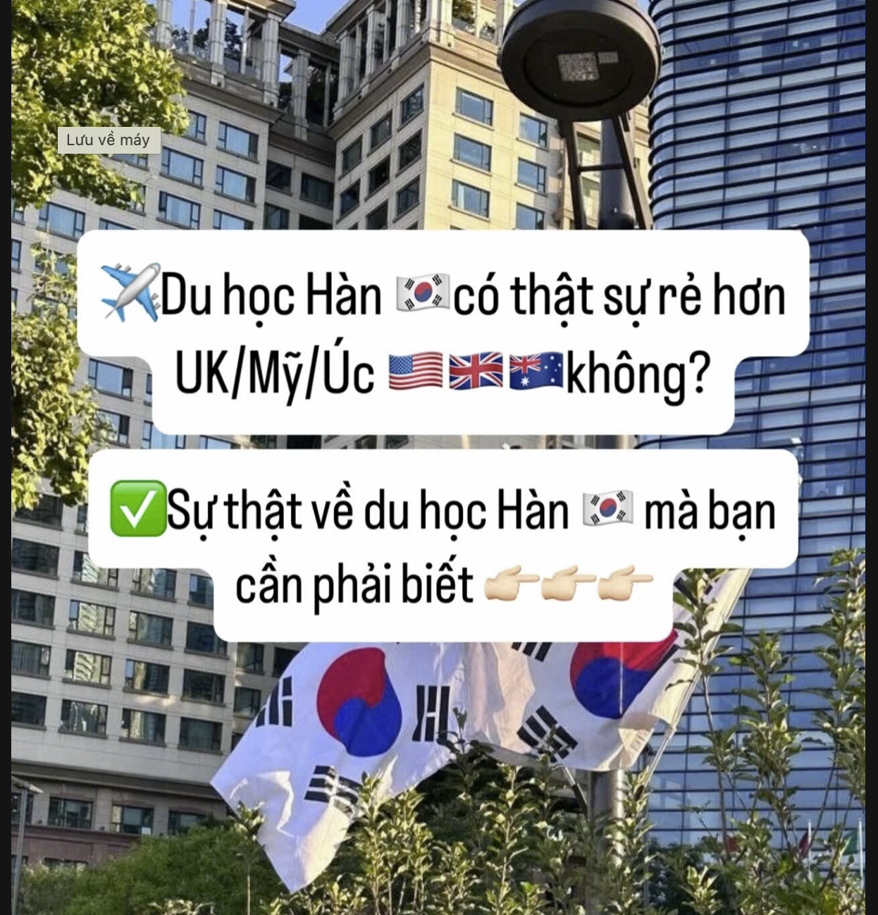 ✈️ Du học Hàn Quốc có thật sự rẻ hơn UK/Mỹ/Úc không?